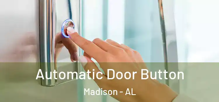 Automatic Door Button Madison - AL