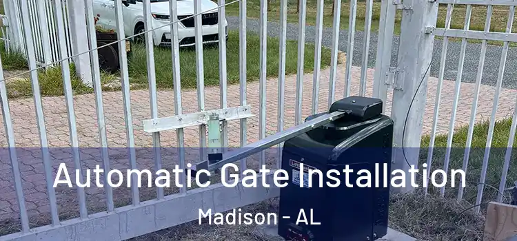 Automatic Gate Installation Madison - AL