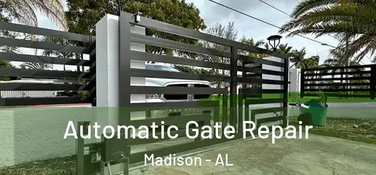 Automatic Gate Repair Madison - AL