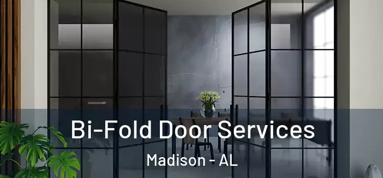 Bi-Fold Door Services Madison - AL