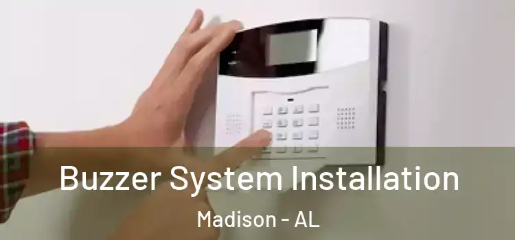 Buzzer System Installation Madison - AL