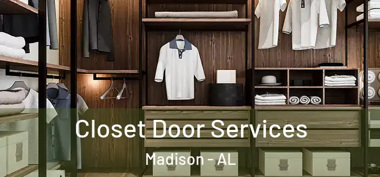 Closet Door Services Madison - AL