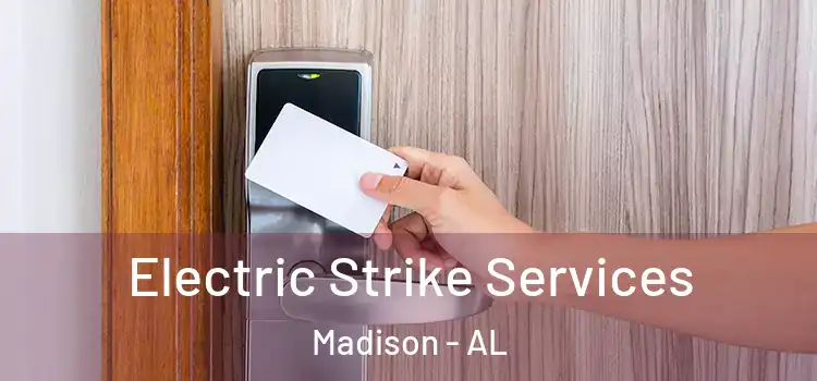 Electric Strike Services Madison - AL