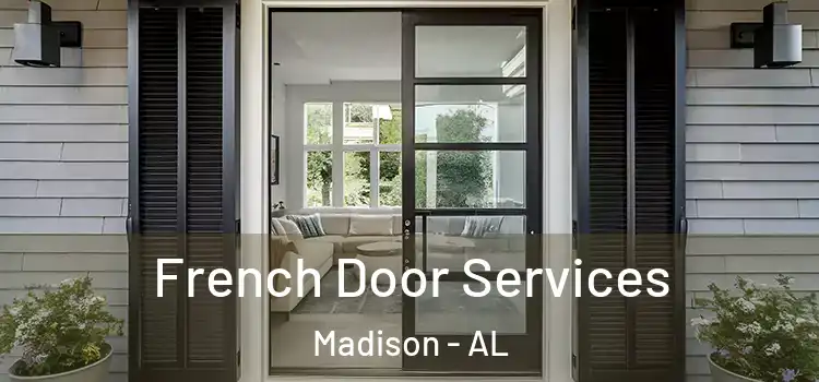 French Door Services Madison - AL