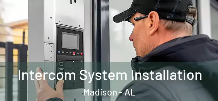 Intercom System Installation Madison - AL