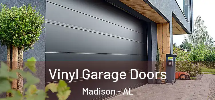  Vinyl Garage Doors Madison - AL